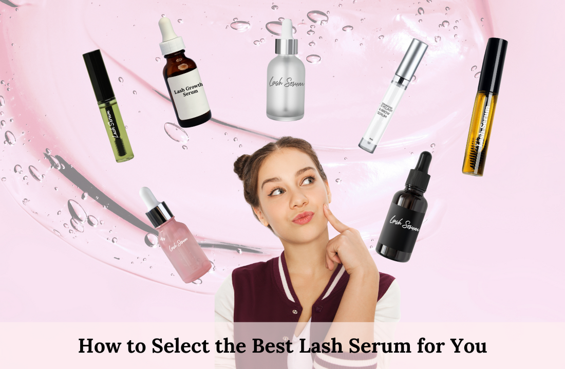 How to Select the Best Lash Serum for You